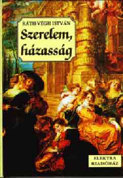 Rth-Vgh Istvn - Szerelem, hzassg
