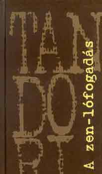 Tandori Dezs - A zen-lfogads
