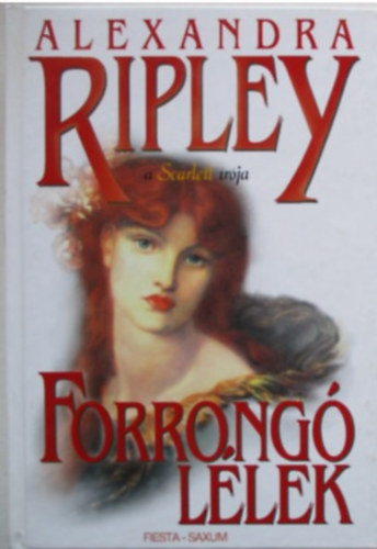 Alexandra Ripley - Forrong llek I.
