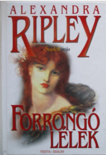 Alexandra Ripley - Forrongó lélek I.