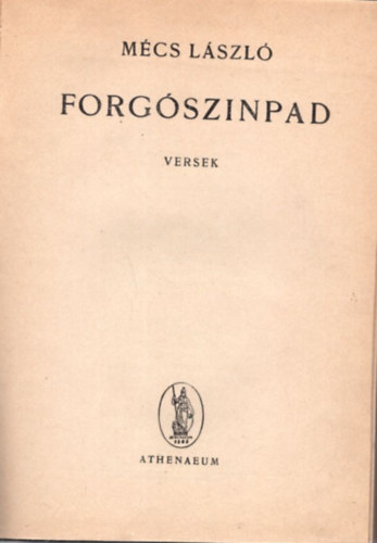 Mcs Lszl - Forgszinpad - versek( szmozott , 189. sz. pldny )