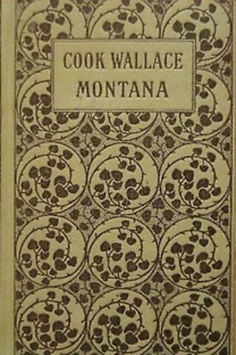 Cook Wallace - Montana - Regny a coloradi aranymezkrl