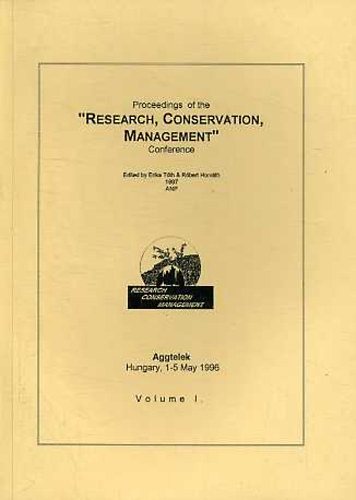 Tth Erika; Horvth Rbert - Proceedings of the "Research, Conservation, Management" Conference