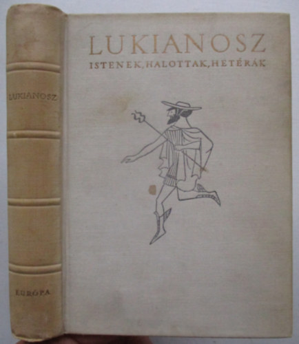 Lukianosz - Lukianosz Istenek,halottak,hetérák