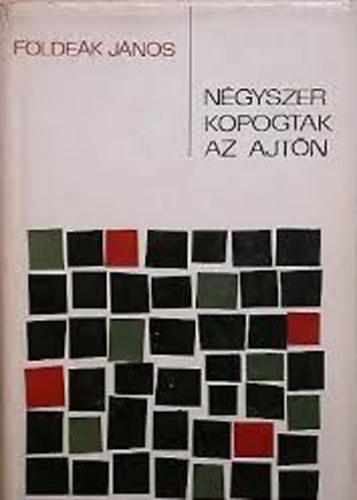 Fldek Jnos - Ngyszer kopogtak az ajtn