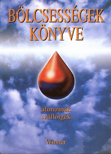 Krist Nagy Istvn  (szerk) - Blcsessgek knyve (1800 eltt szletett szerzk)