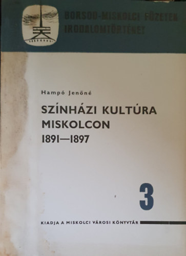 Hamp Jenn - Sznhzi kultraMiskolcon 1891-1897