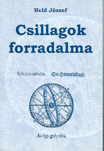 Held Jzsef - Csillagok forradalma