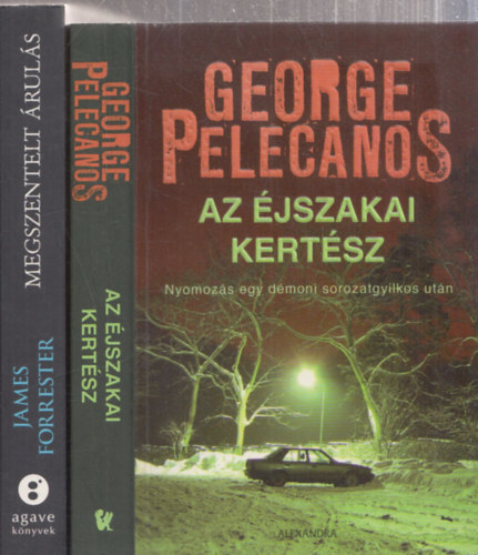 George Pelecanos James Forrester - Megszentelt árulás + Az éjszakai kertész (2 mű)
