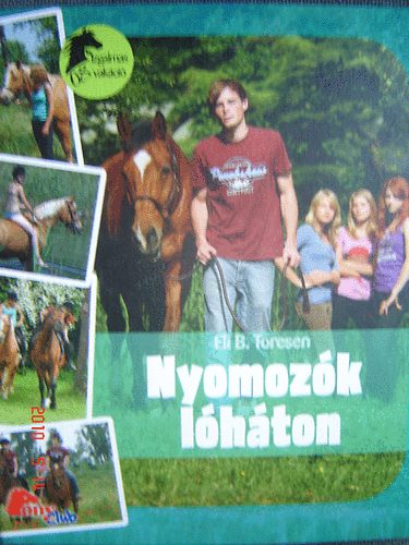 Eli B. Toresen - Nyomozk lhton - Izgalmas vakci (Pony Club)