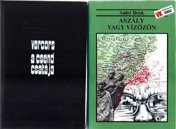 2 db k�nyv, Vercors: A csend csat�ja, Andr� Brink: Asz�ly vagy v�z�z�n