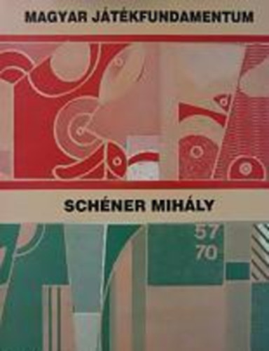 Schner Mihly - Magyar jtkfundamentum