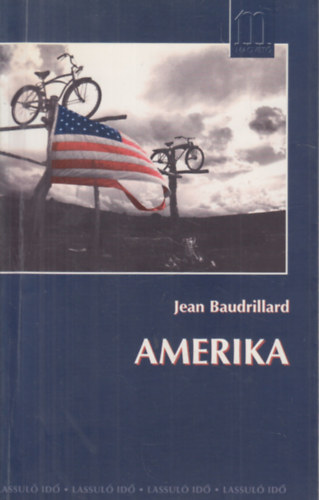 Jean Baudrillard - Amerika