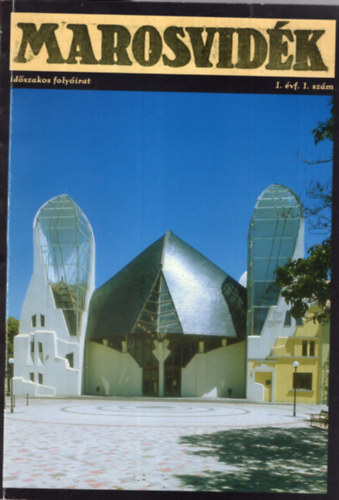 Korell Gertr�d, Balog T�nde Szil�gyi  S�ndorn� - Marosvid�k I. �vfolyam 1. sz�m 2000. augusztus