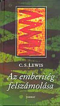 C. S. Lewis - Az emberisg felszmolsa