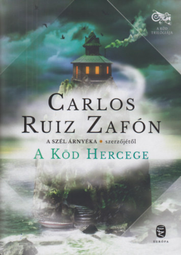 Carlos Ruiz Zafn - A Kd Hercege