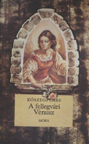 Majtnyi Zoltn  Kszegi Imre (szerk.), Barcznfalvi Ferenc (ill.), Bata Jnos (lektor) - A fellegvri Vnusz - Cskos knyvek (Barcznfalvi Ferenc fekete-fehr rajzaival)