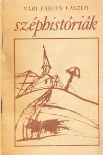 V�ri F�bi�n L�szl� - Sz�phist�ri�k - dedik�lt