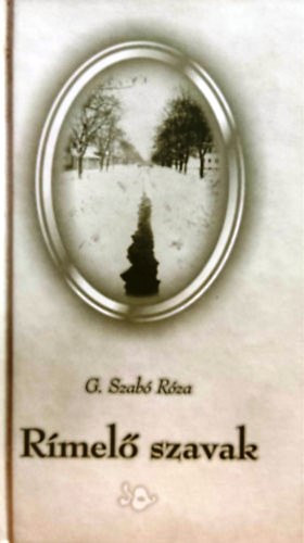 G. Szab� R�za - R�mel� szavak