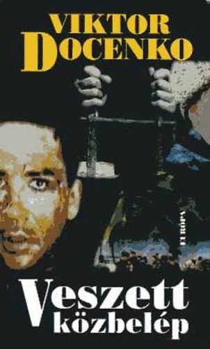 Viktor Docenko - Veszett k�zbel�p