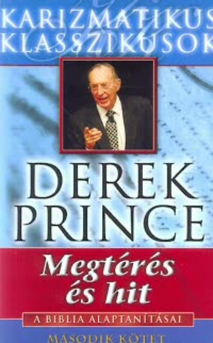 Derek Prince - Megtrs s hit  II.