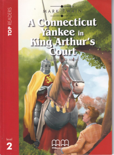 Mark Twain - A Connecticut Yankee in King Arthur's Court