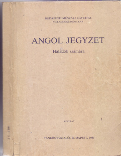 dr. Jakabfi Anna - Szilgyi Ilona Anna  (szerk.) - Angol jegyzet - Haladk szmra