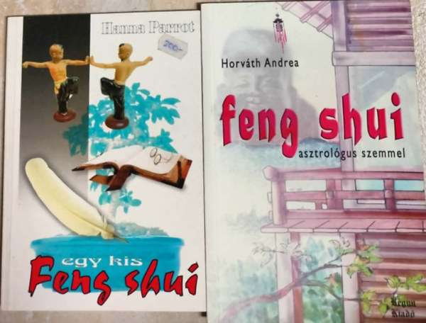 Hanna Parrot - Egy kis Feng shui + Feng shui asztrol�gus szemmel 2m�