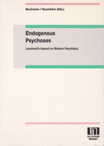 Beckmann - Neumrker - Endogenous Psychoses - Leonhard's Impact on Modern Psychiatry