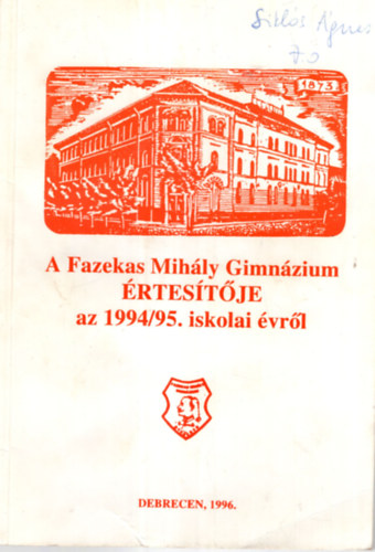 Ldi Jzsefn  (szerk.) - Fazekas Mihly Gimnzium rtestje az 1994/95. iskolai vrl