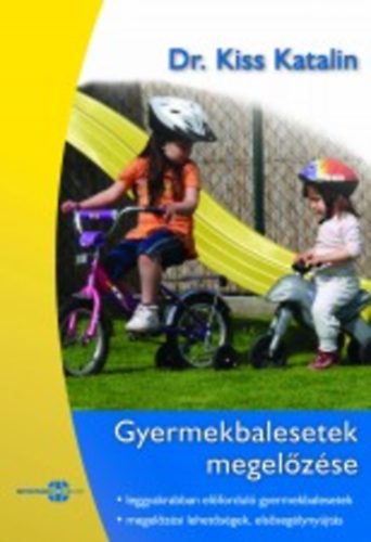 dr. Kiss Katalin - Gyermekbalesetek megel�z�se