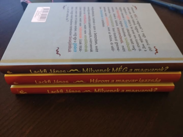 Lackfi János - Milyenek a magyarok? + Milyenek még a magyarok? + Három a magyar igazság (3db)
