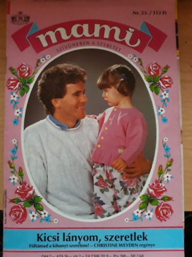 Christine Weyden - Mami 23. - Kicsi l�nyom, szeretlek