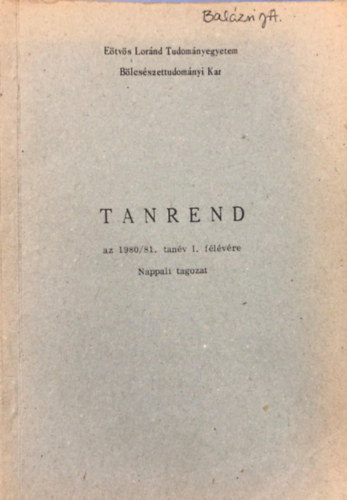 Etvs Lornd tudomnyegyetem blcsszettudomnyi kar TANREND az 1980/81. tanv I. flvre