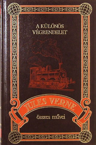 Verne Gyula - A klns vgrendelet (Jules Verne sszes mvei 2.)