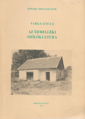 Varga Gyula - Az rmellki szlkultra