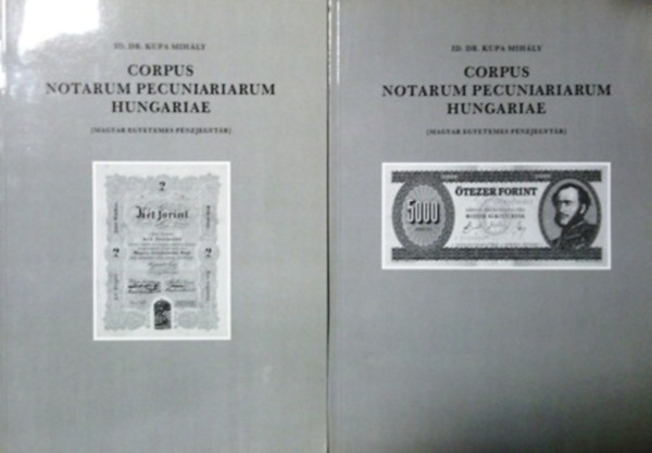 id. Dr. Krupa Mihly - Corpus Notarum Pecuniarium Hungariae - Magyar Egyetemes Pnzjegytr I-II.