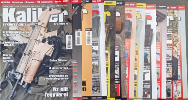 Kalm�r Zolt�n  (szerk.) - 12 db Kaliber (�nv�delmi, vad�sz-, katonai �s sportfegyverek szaklapja): 2012. 5. �vf. 1,3,4,5,6,8,9,11,12. sz�m + Tavasz k�l�nsz�m + Ny�r k�l�nsz�m + Kaliber �vk�nyv 2012