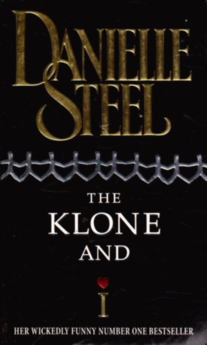 Danielle Steel - The Klone and I