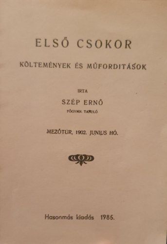 Sz�p Ern� - Els� csokor