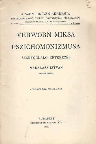 Madar�sz Istv�n - Verworn Miksa Pszichomonizmusa (sz�kfoglal� �rtekez�s)