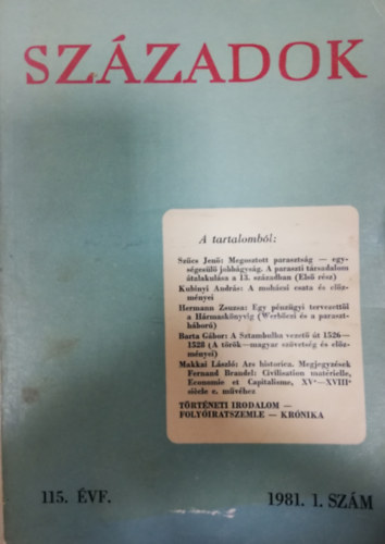 Századok 1981/1. (A Magyar Történelmi Társulat közlönye)
