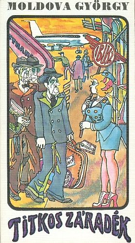 Moldova Gy�rgy - Titkos z�rad�k