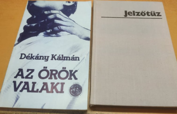 Dkny Klmn - Az rk valaki + Jelztz (2 ktet)