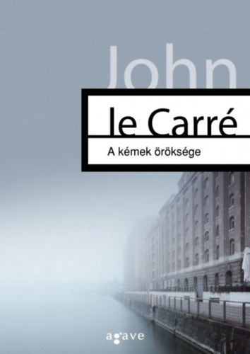John le Carr - A kmek rksge