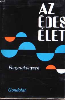 Az édes élet (Forgatókönyvek 1921-1969) I-II.