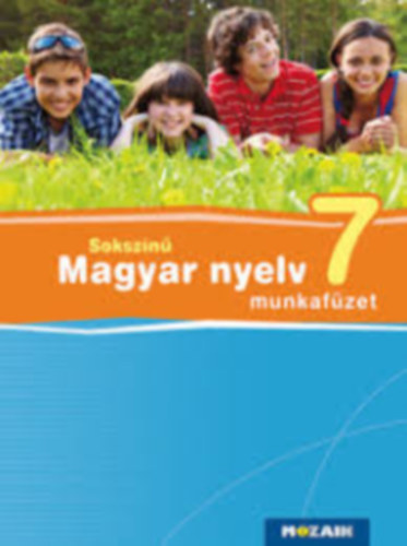 Lnrd Judit - Sokszn magyar nyelv munkafzet 7.