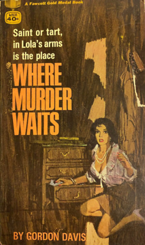 Where murder waits