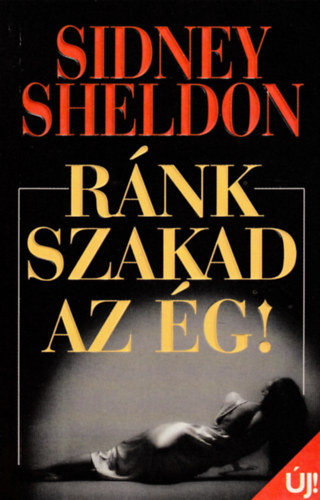 Sidney Sheldon - Rnk szakad az g!