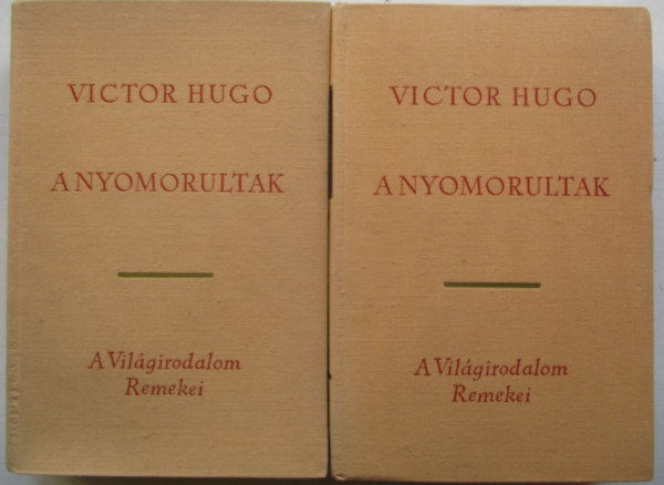 Victor Hugo - A nyomorultak I-II.